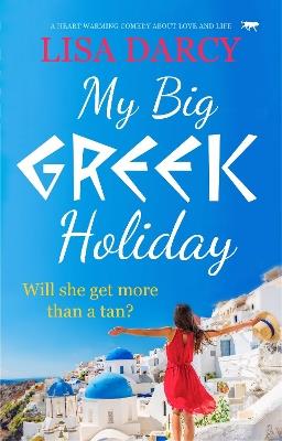 My Big Greek Holiday - Lisa Darcy - cover