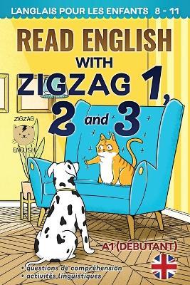 Read English with Zigzag 1, 2 and 3: L'anglais pour les enfants - Lydia Winter,Zigzag English - cover