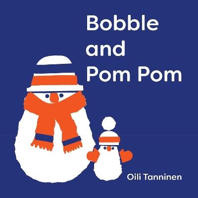 Bobble and Pom Pom - Oili Tanninen - cover