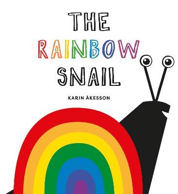 The Rainbow Snail - Karin Akesson - cover