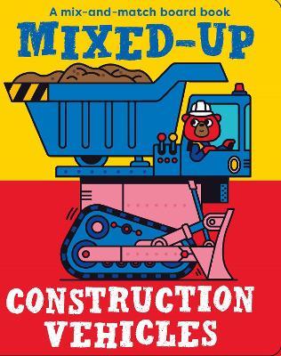 Mixed-Up Construction Vehicles - Spencer Wilson - cover