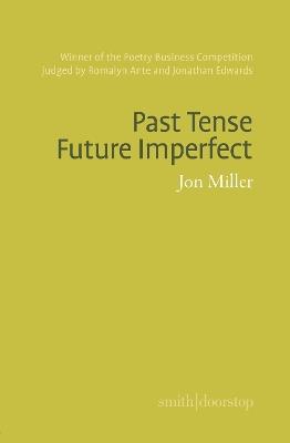 Past Tense Future Imperfect - Jon Miller - cover