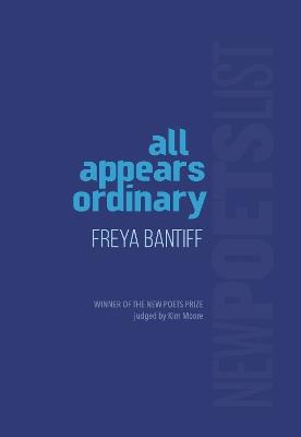 All Appears Ordinary - Freya Bantiff - cover