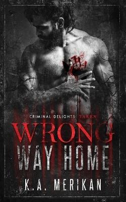 Wrong Way Home - K a Merikan - cover