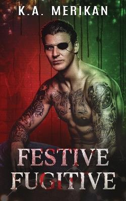 Festive Fugitive - K a Merikan - cover