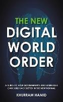 The New Digital World Order - Khurram Hamid - cover