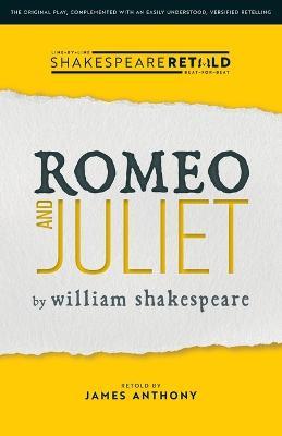 Romeo and Juliet: Shakespeare Retold - William Shakespeare,James Anthony - cover