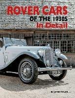 Rover Cars of the 1930s In Detail - James Taylor - cover