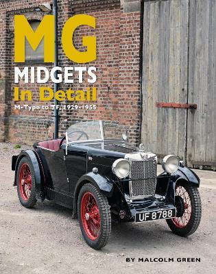 MG Midgets In Detail: M-Type to TF, 1929-1955 - Malcolm Green - cover
