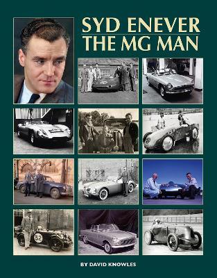 Syd Enever: The MG Man - David Knowles - cover
