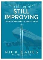 Still Improving: Becoming the World's Most Experienced 747 Captain