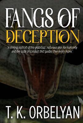 Fangs of Deception - T K Orbelyan - cover
