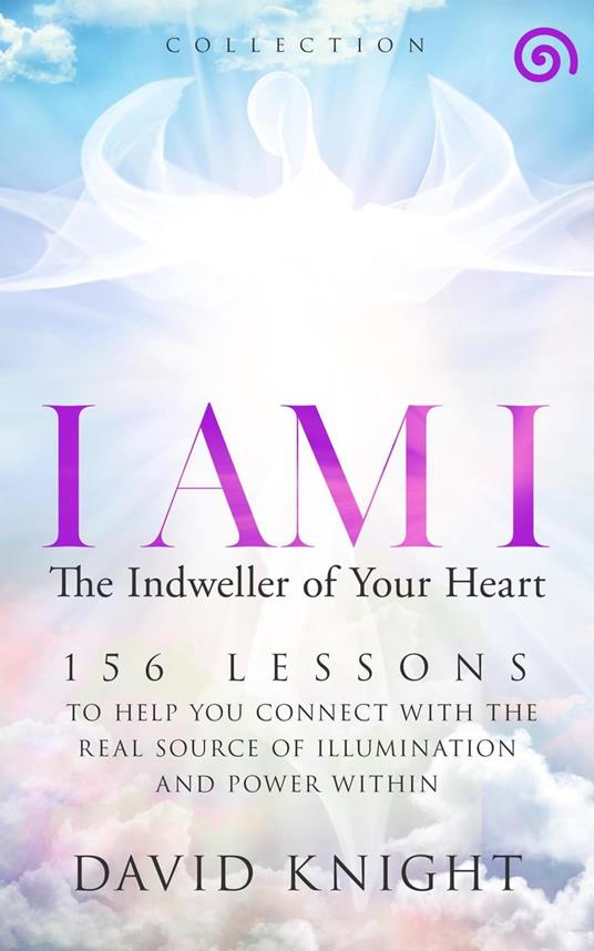 I AM I The Indweller of Your Heart—'Collection'