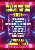Best of British Science Fiction 2021 - Paul Cornell,Liz Williams - cover