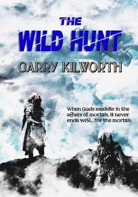 The Wild Hunt - Garry Kilworth - cover