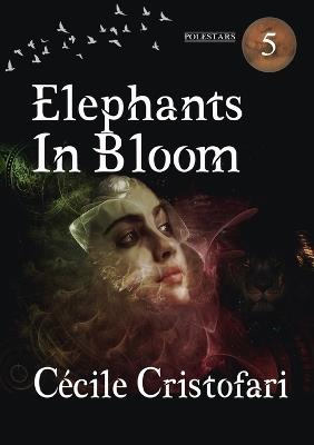 Elephants in Bloom - Cécile Cristofari - cover