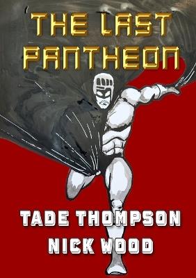 The Last Pantheon - Tade Thompson,Nick Wood - cover