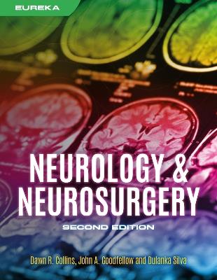 Eureka: Neurology & Neurosurgery, second edition - Dawn Collins,John Goodfellow,Dulanka Silva - cover