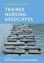 A Handbook for Trainee Nursing Associates