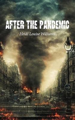 After the Pandemic - Heidi Louise Williams - cover
