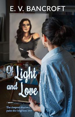 Of Light and Love - E V Bancroft - cover