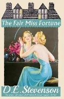 The Fair Miss Fortune - D.E. Stevenson - cover