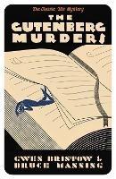 The Gutenberg Murders: A Golden Age Mystery