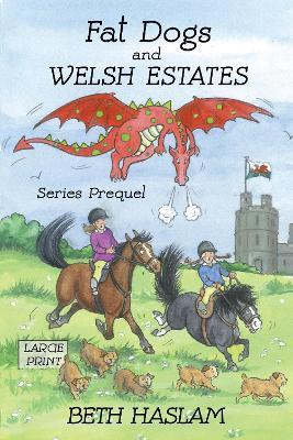 Fat Dogs and Welsh Estates - LARGE PRINT - Beth Haslam - cover