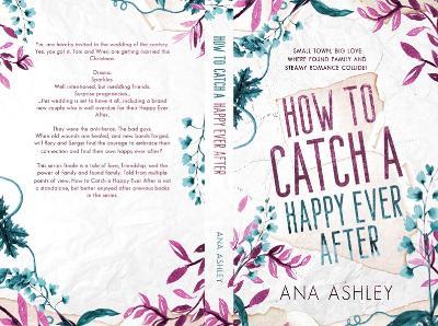 How to Catch a Happy Ever After - Ana Ashley - cover