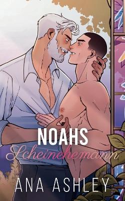 Noahs Scheinehemann - Ana Ashley - cover