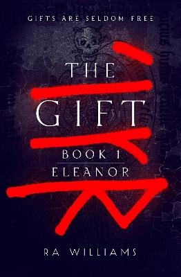 The Gift Book 1: Eleanor - RA Williams - cover