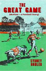 The Great Game: McPhee - a Football Story