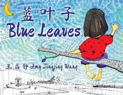 Blue Leaves 蓝叶子 - Amy Jingjing Wang - cover