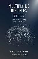 Multiplying Disciples:: A Toolkit for Learning to Live Like Jesus