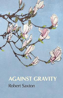 Against Gravity - Robert Saxton - cover
