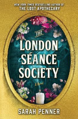 The London Seance Society: The New York Times Bestseller - Sarah Penner - cover