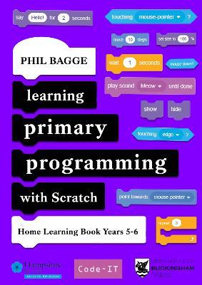 Learning Primary Programming with Scratch (Home Learning Book Years 5-6) - Phil Bagge - cover
