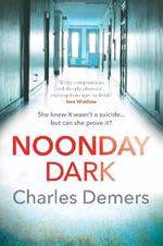 Noonday Dark: the new gripping psychological mystery
