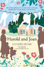 Harold and Joan: Letters Home, an intimate glimpse of one man's journey through World War II
