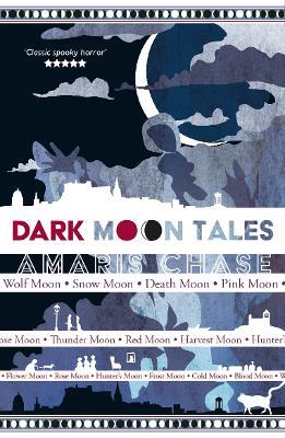 Dark Moon Tales - Amaris Chase - cover