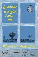 brother. do. you. love. me. - Manni Coe,Reuben Coe - cover