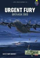 Urgent Fury: Grenada 1983 - Sanjay Badri-Maharaj - cover