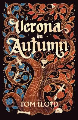 Verona in Autumn: What next for Romeo and Juliet? - Tom Lloyd - cover