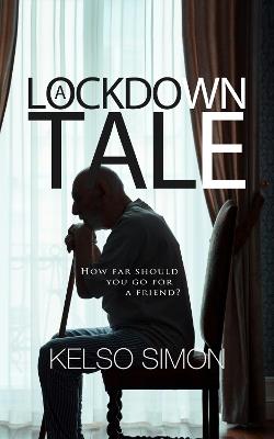 A Lockdown Tale - Kelso Simon - cover