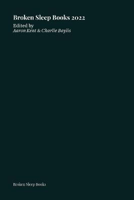 Broken Sleep Books 2022 Anthology - cover