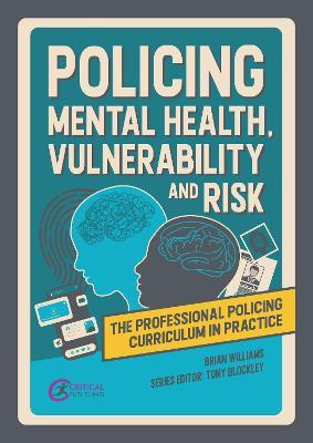 Policing Mental Health, Vulnerability and Risk - Brian Williams - cover
