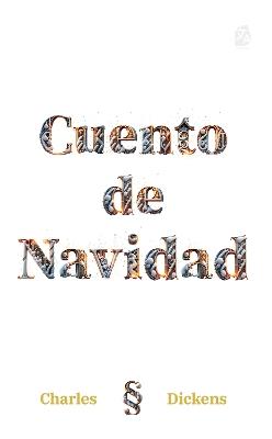 Cuento de Navidad: Nueva traduccion al espanol - Charles Dickens - cover
