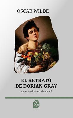 El retrato de Dorian Gray: Nueva traducción al español - Oscar Wilde - cover