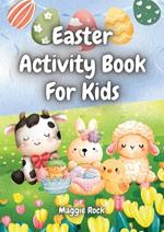 Easter Activity Book for Kids: Colouring, Word search, Number Search, Word Snake, Maze, Draw Grid, Animal Grid, Word Scramble, Sudoku, Wordoku, Crossword, Jokes, What If? Silly Scenarios and Facts