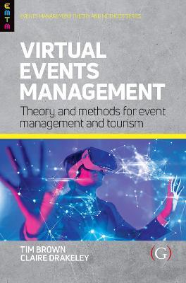 Virtual Events Management: Theory and Methods for Event Management and Tourism - cover